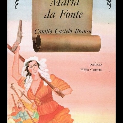 Maria da Fonte | de Camilo Castelo Branco