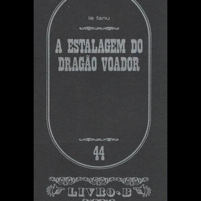 A Estalagem do Dragão Voador | de Joseph Sheridan Le Fanu