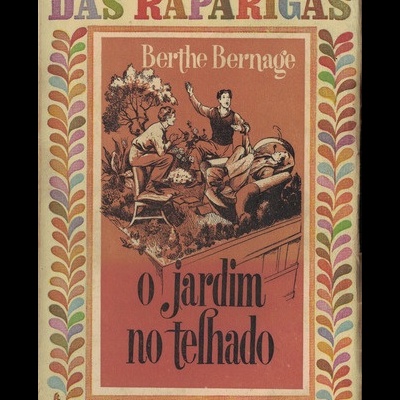 O Jardim no Telhado | de Berthe Bernage