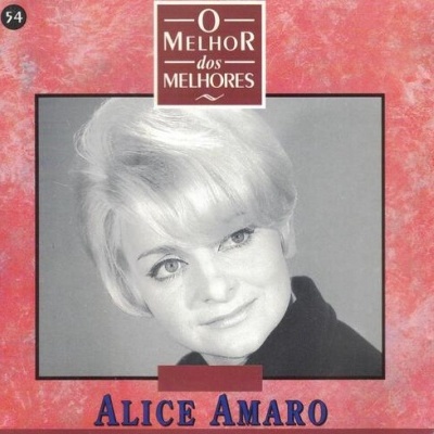Alice Amaro | O Melhor dos Melhores N.º 54 [CD]