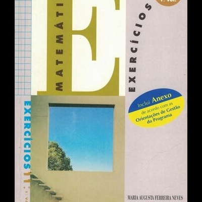 Matemática Exercícios 11º Ano - 1.º Volume | de Maria Augusta Ferreira Neves e Maria Isabel Jorge Carregal