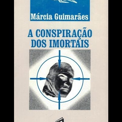 A Conspiração dos Imortais | de Márcia Guimarães
