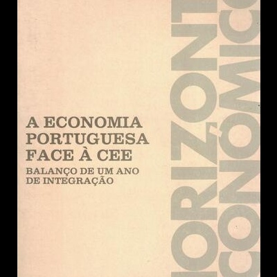 A Economia Portuguesa Face à CEE - Balanço de Um Ano de Integração | de Vários Autores