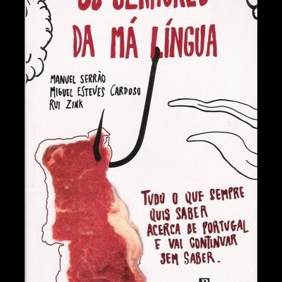 Os Senhores da Má Língua | de Manuel Serrão, Miguel Esteves Cardoso e Rui Zink