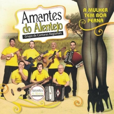 Amantes do Alentejo | A Mulher Tem Boa Perna [CD]