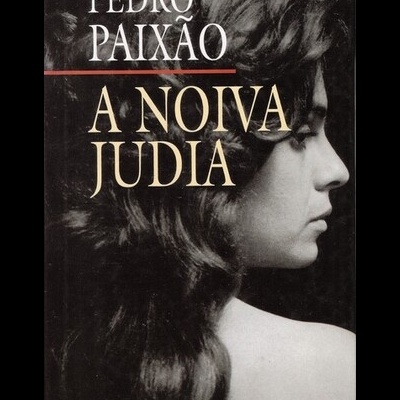 A Noiva Judia | de Pedro Paixão