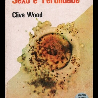 Sexo e Fertilidade | de Clive Wood