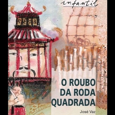 O Roubo da Roda Quadrada | de José Vaz