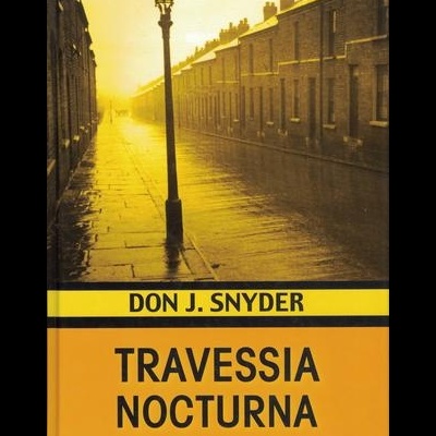 Travessia Nocturna | de Don J. Snyder