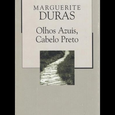 Olhos Azuis, Cabelo Preto | de Marguerite Duras