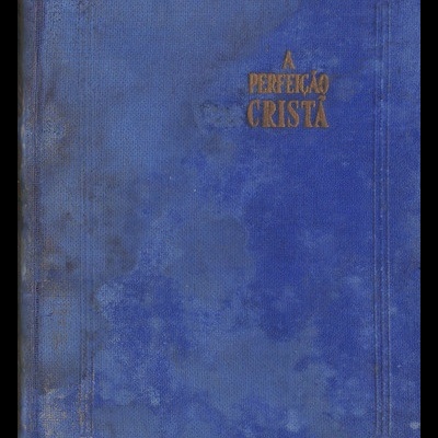 A Perfeição Cristã | de Emílio Gonzalez y Gonzalez / S. Francisco de Sales