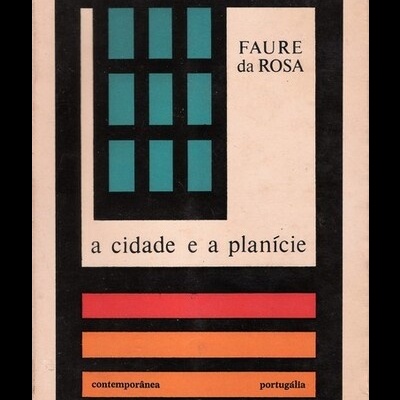A Cidade e a Planície | de Faure da Rosa