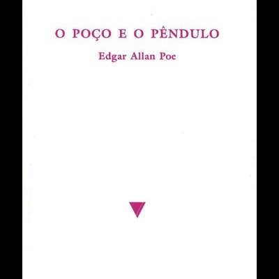 O Poço e o Pêndulo | de Edgar Allan Poe