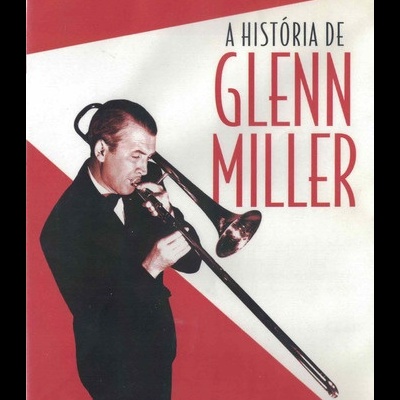 A História de Glenn Miller [DVD]