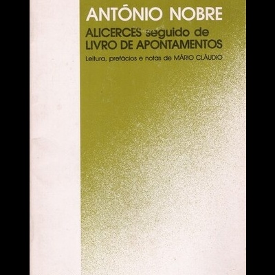 Alicerces / Livro de Apontamentos | de António Nobre