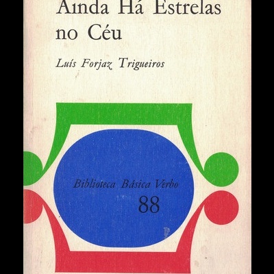 Ainda Há Estrelas no Céu | de Luís Forjaz Trigueiros