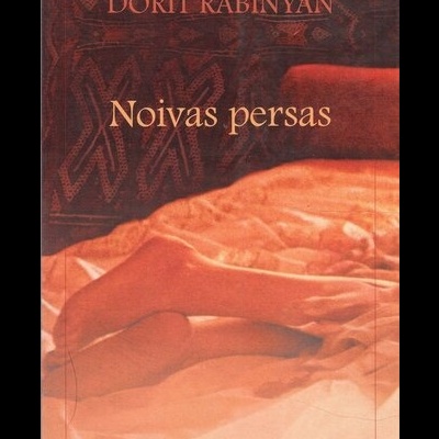 Noivas Persas | de Dorit Rabinyan
