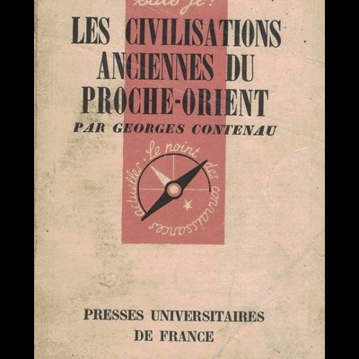 Les Civilisations Anciennes du Proche-Orient | de Georges Contenau