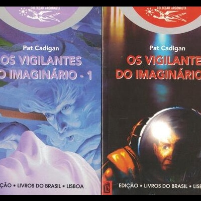 Os Vigilantes do Imaginário [2 Volumes] | de Pat Cadigan