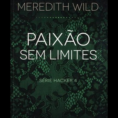 Paixão Sem Limites | de Meredith Wild
