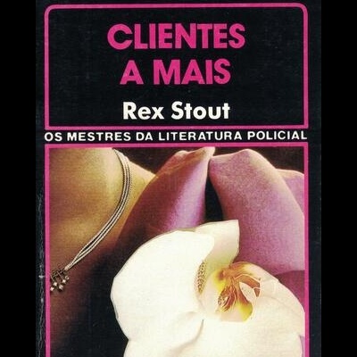 Clientes a Mais | de Rex Stout