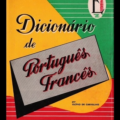 Dicionário de Português-Francês | de Olívio de Carvalho
