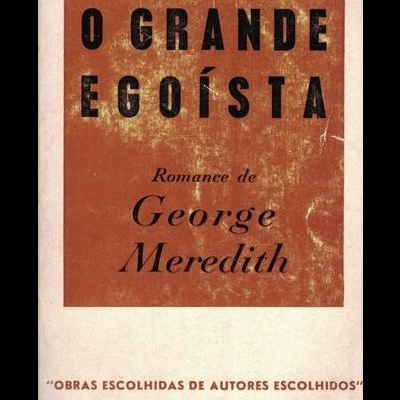 O Grande Egoísta | de George Meredith