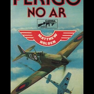 Perigo no Ar | de Matthew Holden
