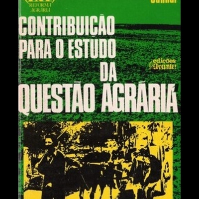 Contribuição para o Estudo da Questão Agrária - Volume I | de Álvaro Cunhal