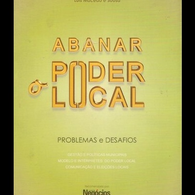 Abanar o Poder Local | de Luís Macedo e Sousa