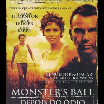 Monster?s Ball - Depois do Ódio [2DVD]