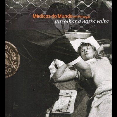 Médicos do Mundo em Portugal: Um Olhar à Nossa Volta
