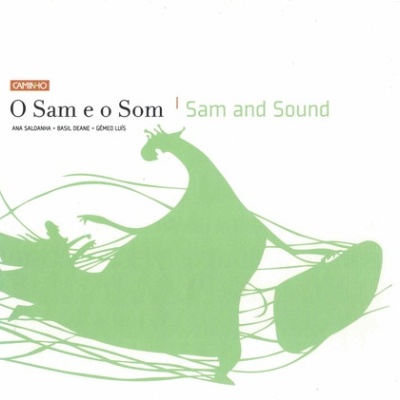 O Sam e o Som | de Ana Saldanha, Basil Deane e Gémeo Luís