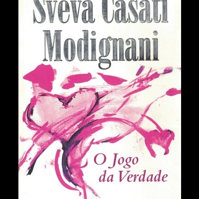 O Jogo da Verdade | de Sveva Casati Modignani
