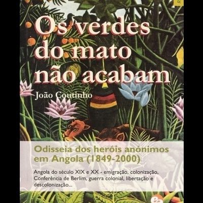 Os Verdes do Mato Não Acabam | de João Coutinho