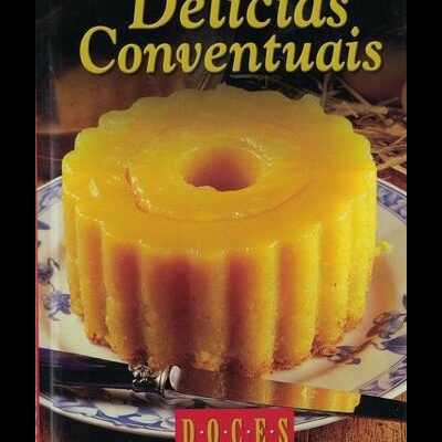 Doces Tradicionais: Delícias Conventuais