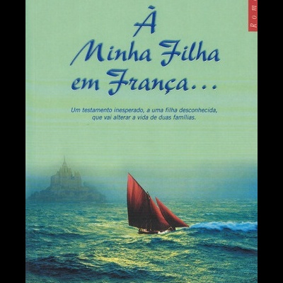 À Minha Filha em França... | de Barbara Keating e Stephanie Keating