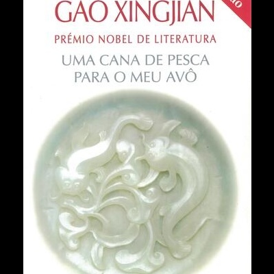 Uma Cana de Pesca Para o Meu Avô | de Gao Xingjian