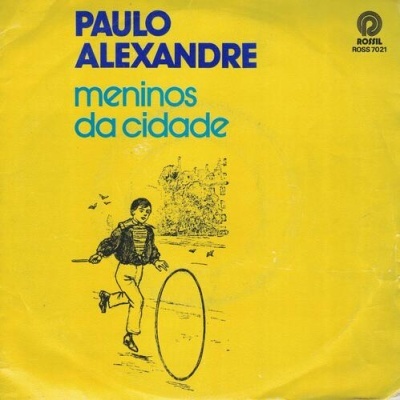 Paulo Alexandre | Meninos da Cidade [Single]