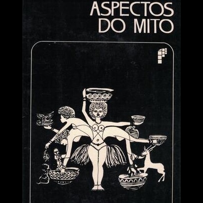 Aspectos do Mito | de Mircea Eliade