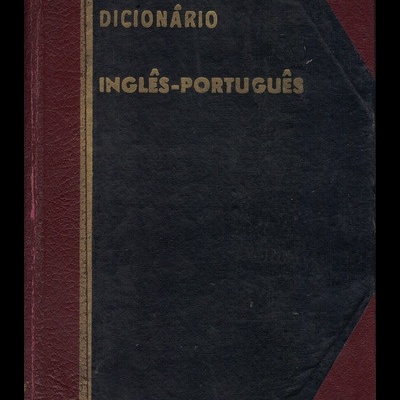 Dicionário Inglês-Português | de Júlio Albino Ferreira / Armando de Morais