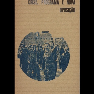 Crise, Programa e Nova Oposição | de Lúcio Magri