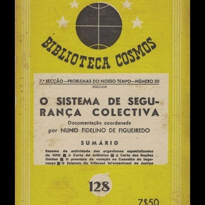 O Sistema de Segurança Colectiva | de Nuno Fidelino de Figueiredo