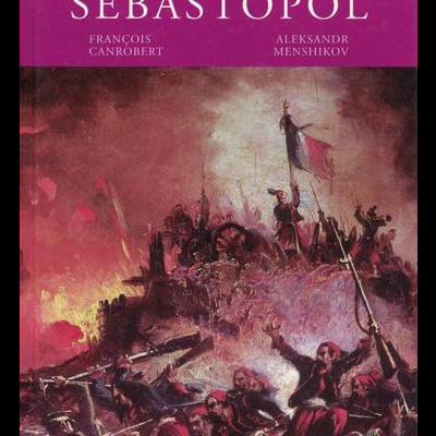 Grandes Batalhas da História Universal: Sebastopol