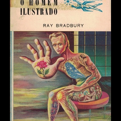 O Homem Ilustrado | de Ray Bradbury