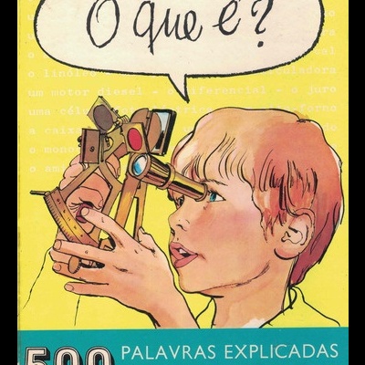 O Que É? | de Simonne Monlaü e Georges Monlaü