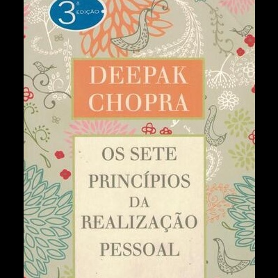 Os Sete Princípios da Realização Pessoal | de Deepak Chopra