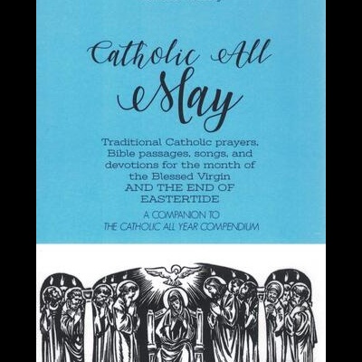 Catholic All May | de Kendra Tierney