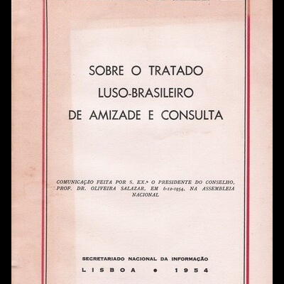Sobre o Tratado Luso-Brasileiro de Amizade e Consulta | de Oliveira Salazar