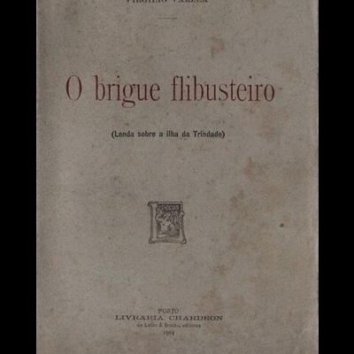 O Brigue Flibusteiro | de Virgílio Varzea